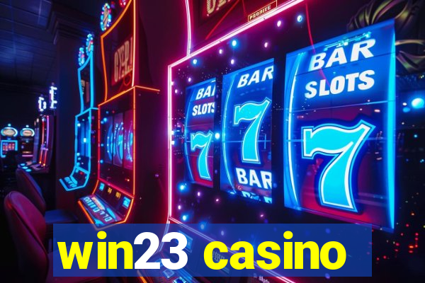 win23 casino